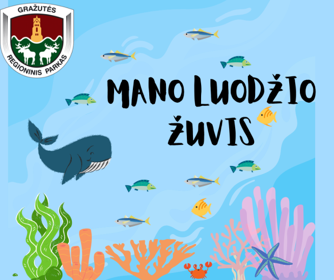 KONKURSAS! „Mano Luodžio žuvis“